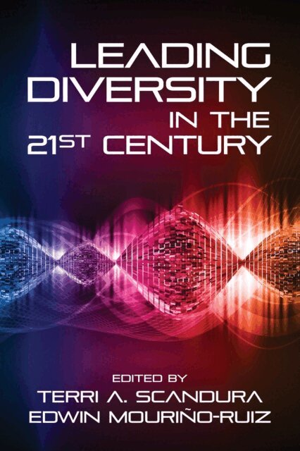 Edwin Mourino, Terri A. Scandura - Leading Diversity in the 21st Century, E-bok