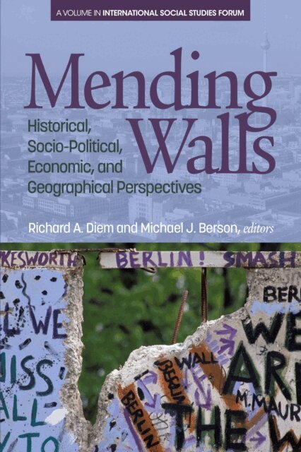 Michael J. Berson, Richard A. Diem - Mending Walls, E-bok