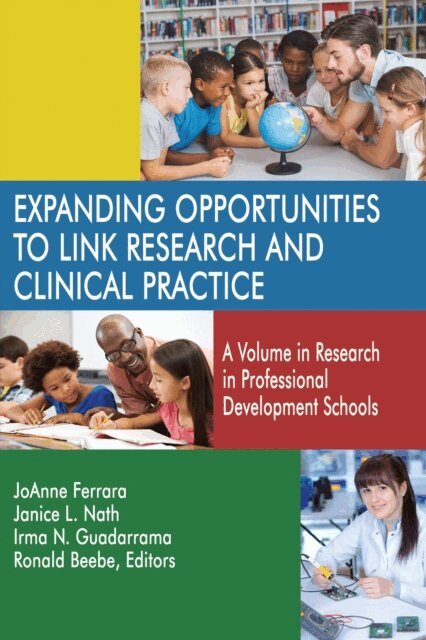 Ronald Beebe, Irma N. Guadarrama, Janice L. Nath, JoAnne Ferrara - Expanding Opportunities to Link Research and Clinical Practice, E-bok