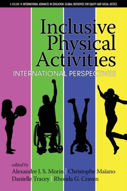 Rhonda G. Craven, Danielle Tracey, Christophe Maiano, Alexandre J. S. Morin - Inclusive Physical Activities, E-bok