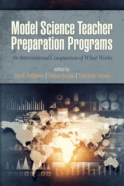 Toshihde Hirano, Tetsuo Isozaki, Jon E. Pedersen - Model Science Teacher Preparation Programs, E-bok