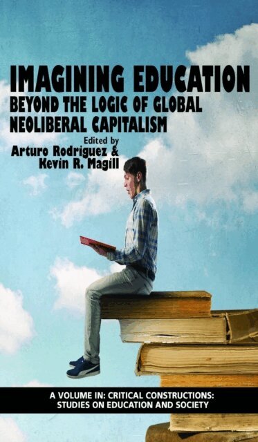 Kevin R. Magill, Arturo Rodriguez - Imagining Education, E-bok