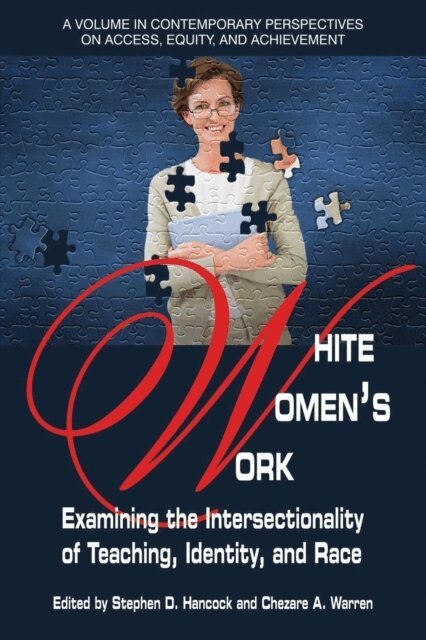 Chezare A. Warren, Stephen D. Hancock - White Women's Work, E-bok