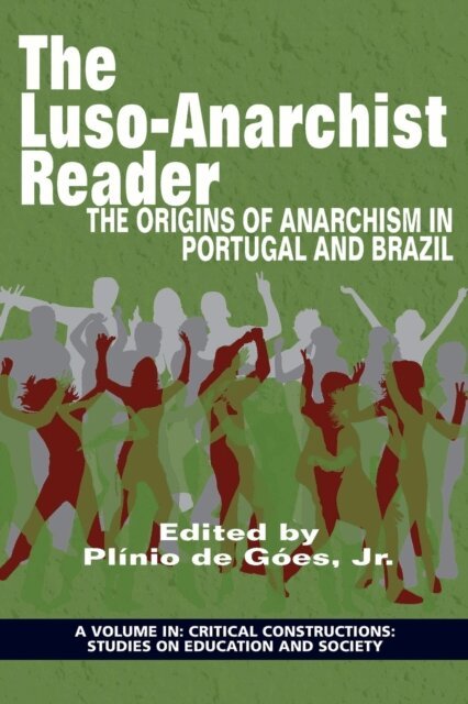 Plinio Goes - LusoAnarchist Reader, E-bok