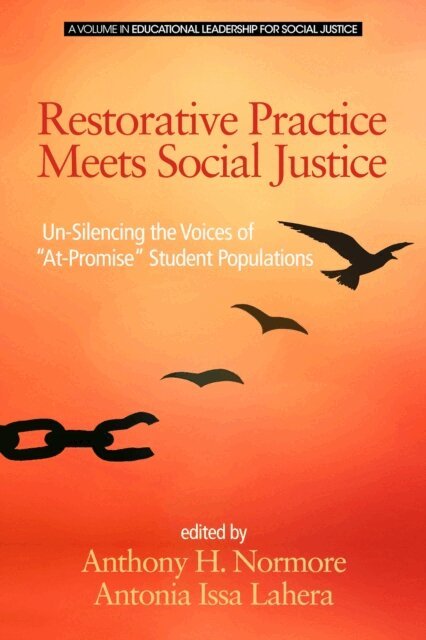 Antonia Issa Lahera, Anthony H. Normore - Restorative Practice Meets Social Justice, E-bok