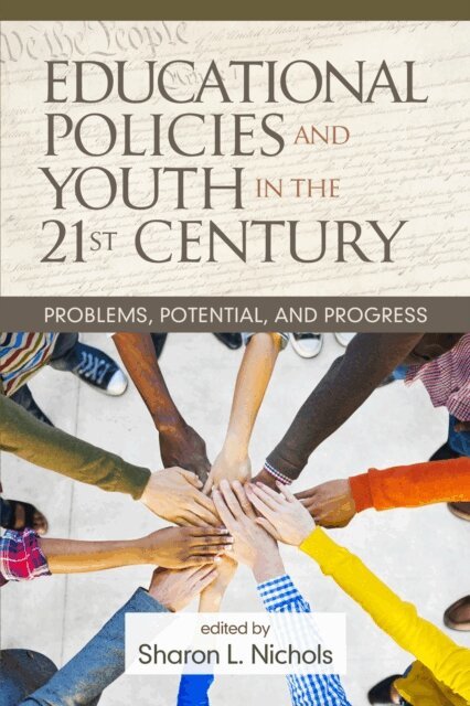 Sharon L. Nichols - Educational Policies and Youth in the 21st Century, E-bok