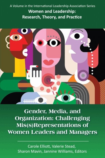 Jannine Williams, Sharon Mavin, Valerie Stead, Carole Elliott - Gender, Media, and Organization, E-bok