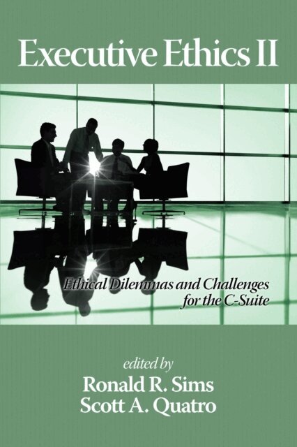 Scott A. Quatro, Ronald R. Sims - Executive Ethics II, E-bok