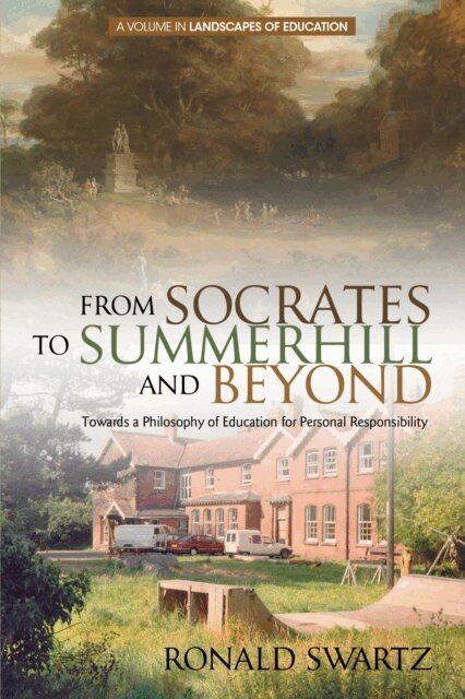 Ronald Swartz - From Socrates to Summerhill and Beyond, E-bok
