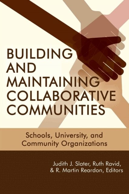 R. Martin Reardon, Ruth Ravid, Judith J. Slater - Building and Maintaining Collaborative Communities, E-bok