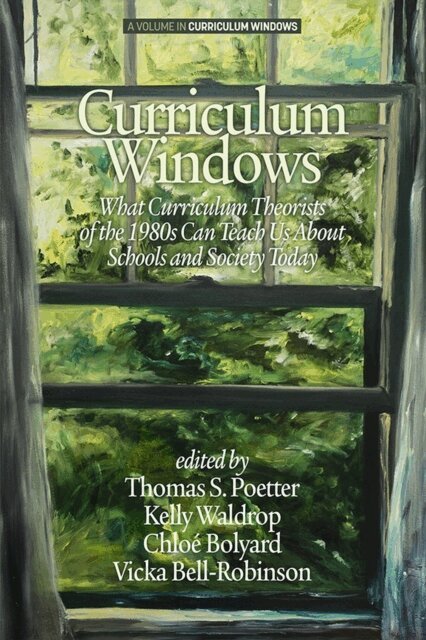 Vicka Bell-Robinson, Chloe Bolyard, Kelly Waldrop, Thomas S. Poetter - Curriculum Windows, E-bok