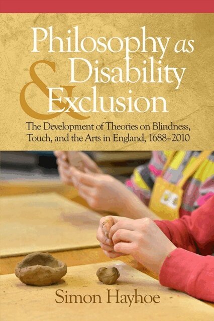 Simon Hayhoe - Philosophy as Disability & Exclusion, E-bok