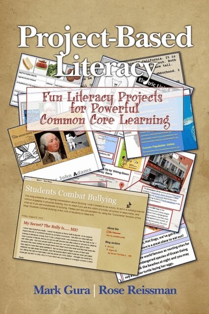 Rose Reissman, Mark Gura - Project Based Literacy, E-bok