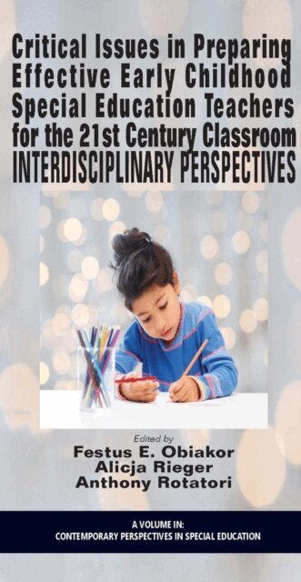 Anthony F. Rotatori, Alicja Rieger, Festus E. Obiakor - Critical Issues in Preparing Effective Early Childhood Special Education Teachers for the 21 Century Classroom, E-bok
