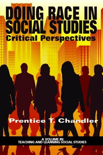 Prentice T. Chandler - Doing Race in Social Studies, E-bok