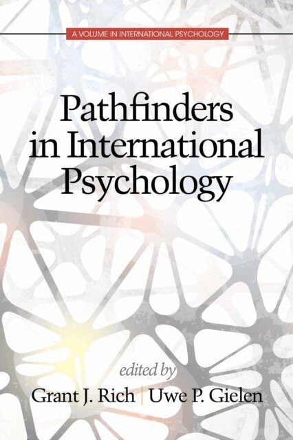 Uwe P. Gielen, Grant J. Rich - Pathfinders in International Psychology, E-bok