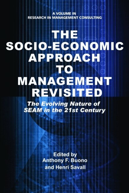 Henri Savall, Anthony F. Buono - Socio-Economic Approach to Management Revisited, E-bok