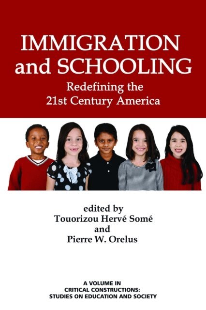 Pierre W. Orelus, Touorizou Herve Some - Immigration and Schooling, E-bok