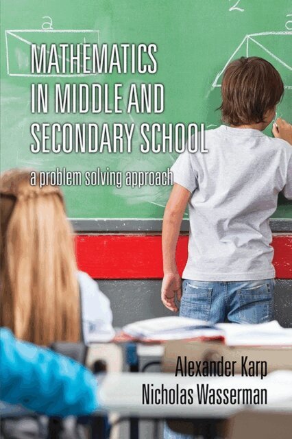 Nicholas Wasserman, Alexander Karp - Mathematics in Middle and Secondary School, E-bok