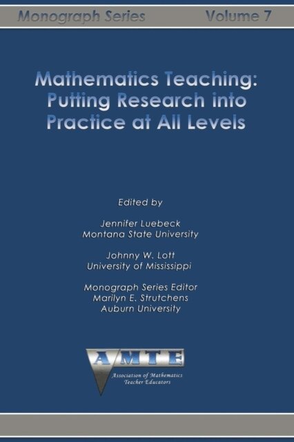 Jennifer Luebeck, Johnny W. Lott - Mathematics Teaching, E-bok