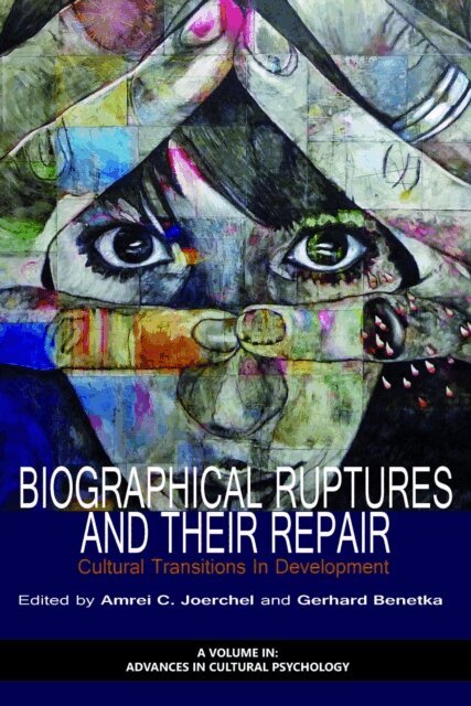 Gerhard Benetka, Amrei C. Joerchel - Biographical Ruptures and Their Repair, E-bok