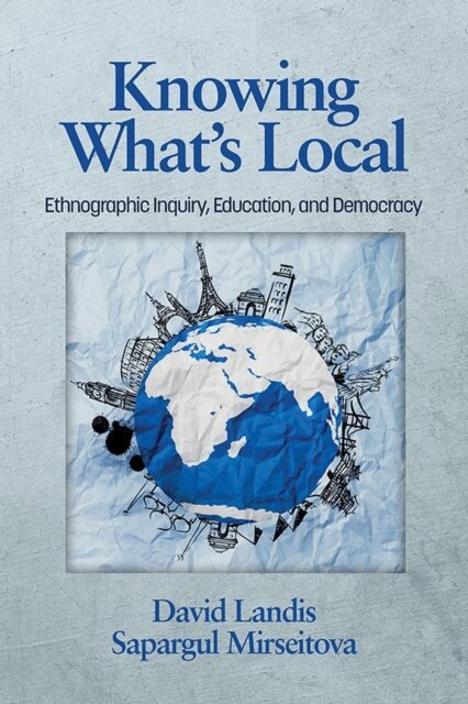Sapargul Mirseitova, David Landis - Knowing What's Local, E-bok
