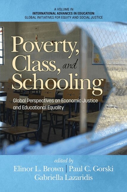 Gabriella Lazaridis, Paul C. Gorski, Elinor L. Brown - Poverty, Class, and Schooling, E-bok