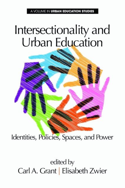 Elisabeth Zwier, Carl A. Grant - Intersectionality and Urban Education, E-bok