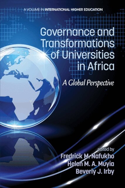 Beverly J. Irby, Helen M. A. Muyia, Fredrick M. Nafukho - Governance and Transformations of Universities in Africa, E-bok