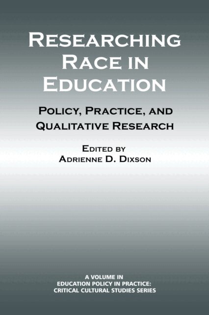 Adrienne D. Dixson - Researching Race in Education, E-bok