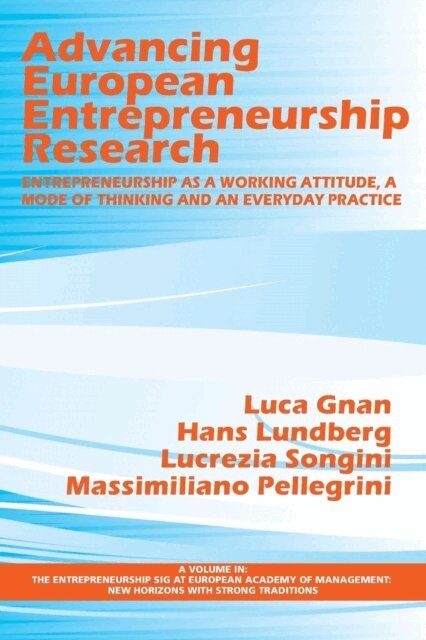 Massimiliano M. Pellegrini, Lucrezia Songini, Hans Lundberg, Luca Gnan - Advancing European Entrepreneurship Research, E-bok