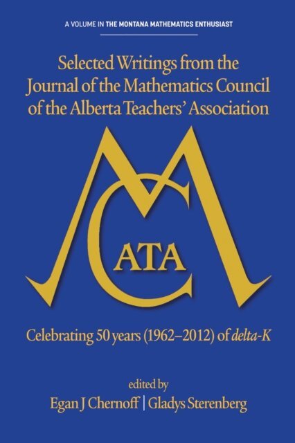Gladys Sterenberg, Egan J. Chernoff - Selected Writings from the Journal of the Mathematics Council of the Alberta Teachers' Association, E-bok
