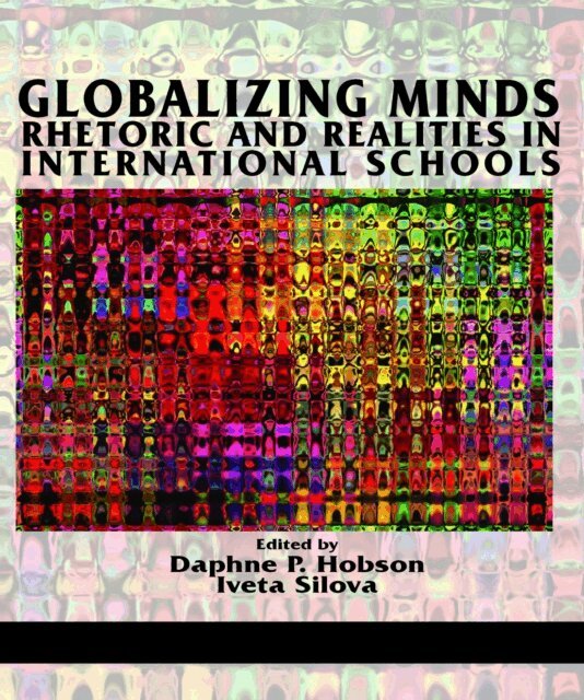 Iveta Silova, Daphne P. Hobson - Globalizing Minds, E-bok