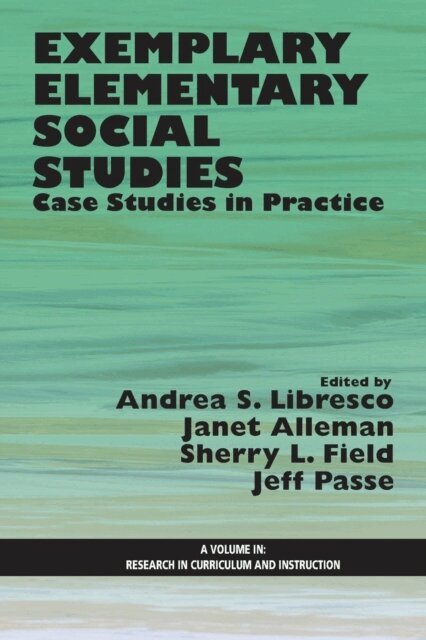 Jeff Passe, Sherry L. Field, Janet Alleman, Andrea S. Libresco - Exemplary Elementary Social Studies, E-bok