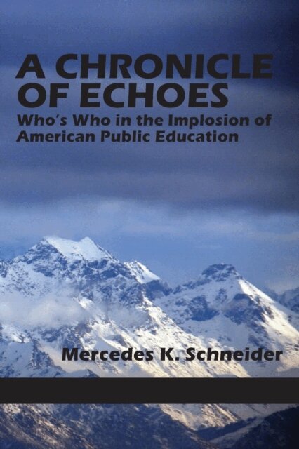 Mercedes K. Schneider - Chronicle of Echoes, E-bok