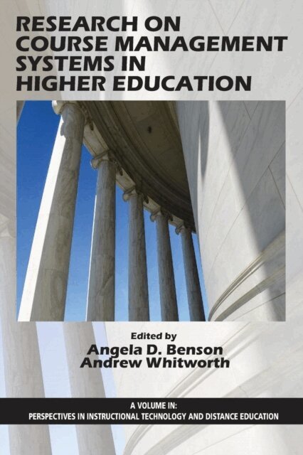 Andrew Whitworth, Angela D. Benson - Research on Course Management Systems in Higher Education, E-bok