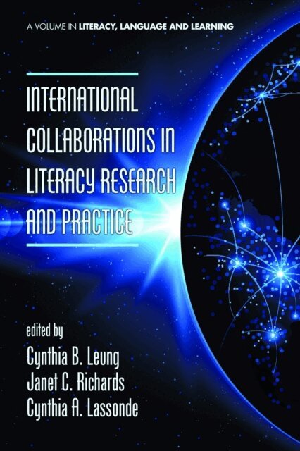 Cynthia A. Lassonde, Janet C. Richards, Cynthia B. Leung - International Collaborations in Literacy Research and Practice, E-bok