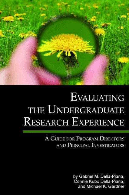 Michael K. Gardner, Connie Kubo Della-Piana, Gabriel M. Della-Piana - Evaluating the Undergraduate Research Experience, E-bok