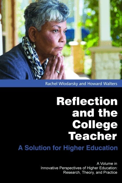 Howard Walters, Rachel Wlodarsky - Reflection and the College Teacher, E-bok
