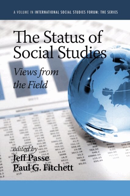 Paul G. Fitchett, Jeff Passe - Status of Social Studies, E-bok