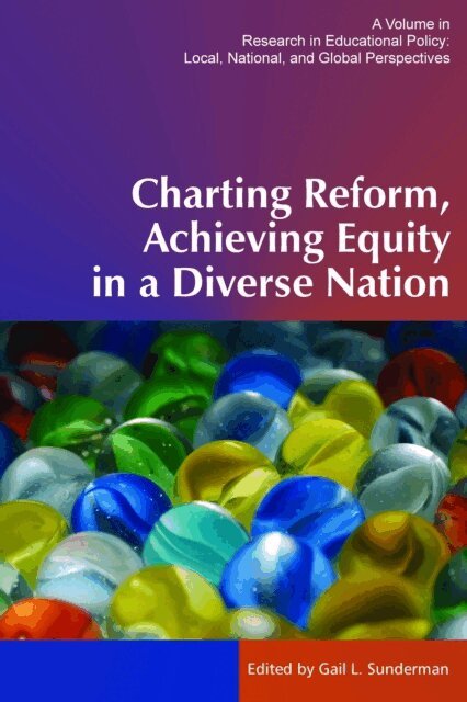 Gail L. Sunderman - Charting Reform, Achieving Equity in a Diverse Nation, E-bok