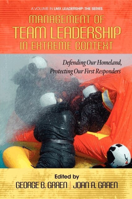 Joan A. Graen, George B. Graen - Management of Team Leadership in Extreme Context, E-bok