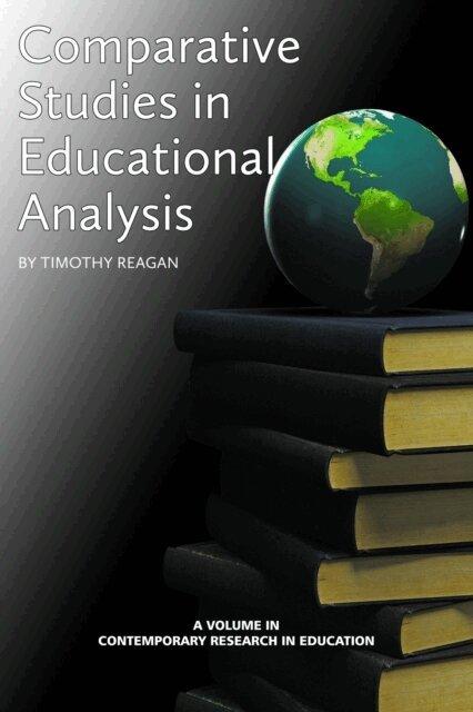 Timothy Reagan - Comparative Studies in Educational Policy Analysis, E-bok