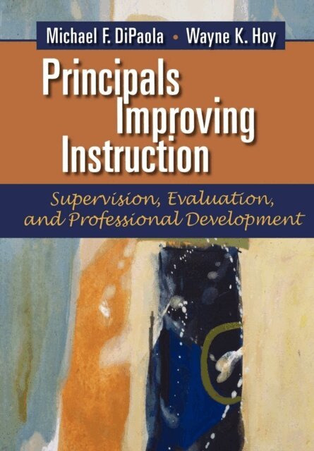 Wayne K. Hoy, Michael F. DiPaola - Principals Improving Instruction, E-bok