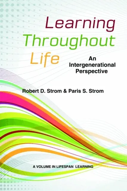 Paris S. Strom, Robert D. Strom - Learning Throughout Life, E-bok. Tillgänglighet: Lägg i varukorg