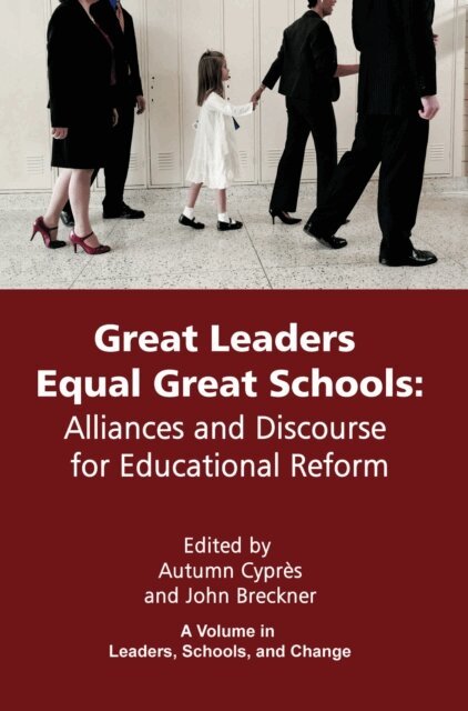 John Breckner, Autumn Cypres - Great Leaders Equal Great Schools, E-bok