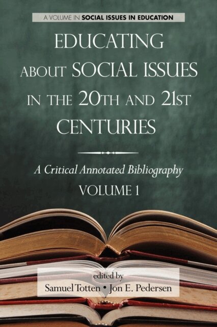 Jon E. Pedersen, Samuel Totten - Educating about Social Issues in the 20th and 21st Centuries, E-bok