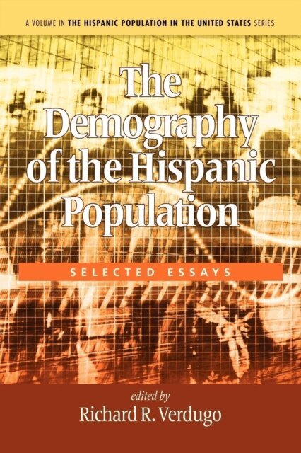 Richard R. Verdugo - Demography of the Hispanic Population, E-bok