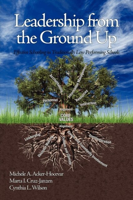 Cynthia L. Wilson, Marta I. Cruz-Janzen, Michele A. Acker-Hocevar - Leadership from the Ground Up, E-bok