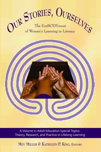 Kathleen P. King, Mev Miller - Our Stories, Ourselves, E-bok